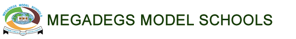 MEGADEGS MODEL SCHOOLS